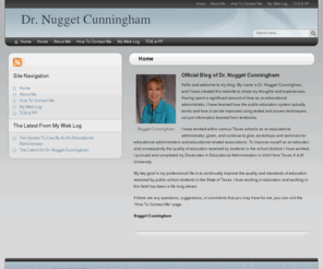 drnuggetcunningham.com: Nugget Cunningham - Dr. Nugget Cunningham's Website
An online resource for learning more about me, Nugget Cunningham, and my experiences as an educational administrator.