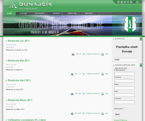 dunajcik.sk: Dunajčík - Home
Joomla - the dynamic portal engine and content management system