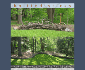 knittedsticks.com: Knitted Sticks
natural borders in the landscape by eco-artist Donna Sharrett