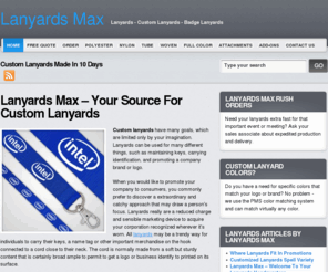 lanyardsmax.com: Custom Lanyards | Lanyards | Badge & ID Lanyards | School Lanyards
Lanyards Max is a premier source of custom lanyards, badge and ID lanyards, school lanyards and other personalized options. Quality and great service brought to you by Lanyards Max.