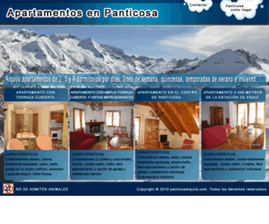 panticosalquila.com: Apartamentos en Panticosa
Apartamentos Panticosa - En el corazon del Valle de Tena. Pirineo Aragones