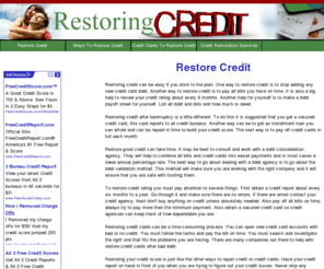 restoringcredit.biz: Need Ways To Restore Credit? Find Effective Ways To Quickly And Easily Restore Your Credit Rating Or Score.
Find effective tips and advice to restore credit after bankruptcy or poor spending habits. Find assistance services, DIY advice, and other solutions that can get your credit score back on track.
