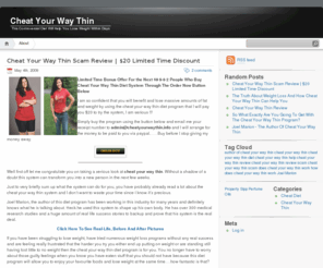 cheatyourwaythin.info: Cheat Your Way Thin | Cheat Your Way Thin Review | Bonus
Cheat Your Way Thin Is The Answer To You Losing Massive Amounts Of Weight Fast. Buy Cheat Your Way Thin Today And Get A Cash Bonus