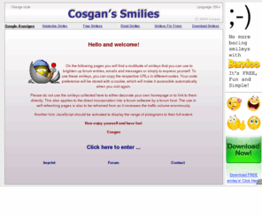 cosgan.de: Cosgan.de - Animierte Smilies und Gifs
Hier gibt es viele Smilies, deren URL in verschiedenen Codeformen kopiert werden kann.