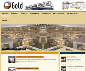 goldfuarstand.com: Fuar Stand Hizmeti - Gold Fuar Stand
FİRMAMIZ İHTİSAS FUARLARI VE ŞENLİK,ALIŞVERİŞ GÜNLERİ,PANAYIR,GİBİ ORGANİZASYONLARA STAND HİZMETİ VERMEKTEDİR,FUARLARA KATILAN KATILIMCILARA,FARKLI BİR GÖRSELLİK VE SUNUM İMKANI VEREN MODÜLER STAND HİZMETİ VERMEKTEDİR,RESMİ KURUMLARIN SEÇİM KABİNİ,SEMİNER,PANEL,KURTULUŞ,KUTLAMA,AÇILIŞ VS,GİBİ ORGANİZASYONLARINDA STAND HİZMETİ VERMEKTEDİR.YURTDIŞI FUARLARA STAND HİZMETİ VERMEKTEDİR.