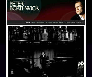 pbjazz.com: Peter Borthwick - Peter Borthwick
Home of the British jazz singer, songwriter and band leader