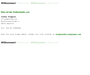 c2-languages.com: Visitenkarte
                  von
                      Jochen Stöppler
