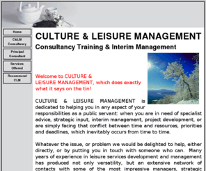 culture-leisure-management.com: CULTURE & LEISURE MANAGEMENT
expert leisure and cultural consultancy and interim management, available when you need it.