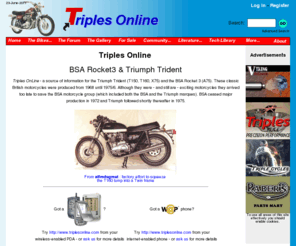 triplesonline.com: Triples Online
A comprehensive resource for the BSA Rocket3 and the Triumph Trident Triples - classic British motorcycles that were built from 1968 to 1975