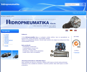 hidropneumatika.com: O nama
Proizvodnja i servis hidrauličkih cilindara i strojeva, strojna obrada metala CNC tehnologijom