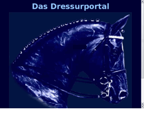 dressurportal.com: Klassische Dressur
Dressur - Reitkunst