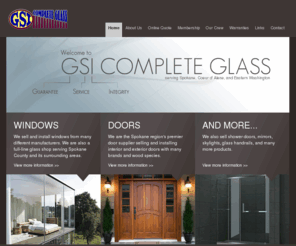 gsiglass.com: Welcome to GSI Complete Glass - Spokane Windows, Doors, and home improvement solutions!
After 15 years of service to Spokane and its surrounding region, GSI has become a versatile supplier of home improvement products with guarantee, service, and integrity. Find out more about GSI and Spokane windows, doors, and many more products.