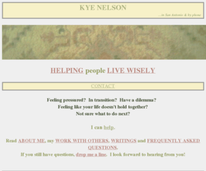 live-wisely.net: live-wisely.net -- breathing room to live life with wisdom
In a sense your whole body and being is wisdom, and with a bit of breathing room, your thoughts and actions can start to come back to rest in that wisdom.