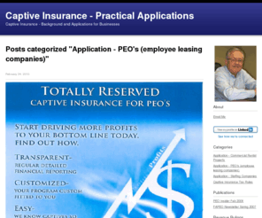 captivesforpeos.com: Captive Insurance - Practical Applications: Application - PEO's (employee leasing companies)
Captive Insurance - Background and Applications for Businesses