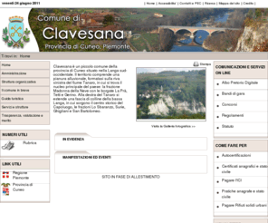 clavesana.info: Comune di Clavesana - Home Page
Sito ufficiale del comune di Clavesana in provincia di Cuneo, in Piemonte. Informazioni sul comune, la città, i servizi, l'amministrazione, la storia. Clavesana è un piccolo comune della provincia di Cuneo situato nella Langa sud-occidentale. Il territorio comprende una pianura alluvionale, formatasi sulla riva sinistra del fiume Tanaro, in cui si trova il nucleo principale del paese: la frazione Madonna della Neve con le borgate La Prà, Tetti e Gerino. Alla destra del Tanaro.