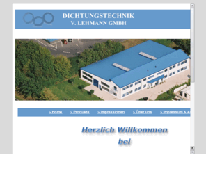 dichtungstechnik-lehmann.com: Dichtungstechnik V. Lehmann GmbH Kassel
Dichtungstechnik V. Lehmann GmbH Kassel