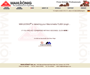 mahlkonigusa.com: Mahlkönig USA, Inc. Coffee & espresso grinders, grain grinders, spice mills and graters for commercial and industrial use
mahlkonig,coffee,grinder,coffeegrinder,grain,espresso,espressogrinder,grinders,commercial,retail,burr,mill,industrial,bunn,grindmaster,mpe,ditting,turkish,mahlkönig, customized