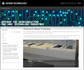 sistemtechnology.com: Spin Coater, Megasonic, Probe Card - Sistem Technology
In our WET PROCESSING product portfolio we offer MANUAL and SEMI-AUTOMATED WET BENCHES or FUME HOODS for ACID and SOLVENT Processing.

Our WET STATION ancillaries include DI WATER HEATERS, CHEMICAL HEATERS in QUARTZ, FLUOROPOLYMER, STAINLESS STEEL and TITANIUM.

We also offer CONSTANT TEMPERATURE PROCESS TANKS, QUICK DUMP RINSERS, SOLVENT and NITROGEN HEATERS, HEAT EXCHANGERS, TEMPERATURE RECIRCULATORS and RE-USABLE FILTER HOUSINGS.

For CHEMICAL SUPPLY to our wet benches, we offer BULK and LOCAL CHEMICAL DISPENSE SYSTEMS, CHEMICAL CARTS for DISPENSE and WASTE REMOVAL. Also CUSTOM MIX and BLEND SYSTEMS.

Our MEGASONIC cleaning technology products cover the widest range of applications, from single substrate small R & D processors, through high volume batch MEGASONIC TANK systems to state of the art, single wafer, RADIAL MEGASONIC spin processing. 

In our THERMAL PROCESSING product range, we cover HORIZONTAL and VERTICAL FURNACE ELEMENTS, VESTIBULE BLOCKS and TORCH ELEMENTS for low, medium and high temperature applications both new and replacements for most common OEM furnace manufacturers. We also supply furnace QUARTZWARE and QUARTZ FABRICATIONS for most other high purity applications such as CASSETTES, PEDESTALS, TUBES and QUARTZ MACHINED PARTS.

For lower temperature thermal processing we have a comprehensive range of microprocessor-controlled CONVECTION or VACUUM OVENS for temperatures up to 450°C.

In our CMP product range we provide SLURRY MIX and DISPENSE SYSTEMS, and PAD CONDITIONERS.

For PROBE and TEST applications we have EPOXY and BLADE PROBE CARDS for FUNCTIONAL and PARAMETRIC TEST, DUT and INTERFACE BOARDS and BURN-IN BOARDS. PROBE NEEDLE CLEANING may be achieved with our range of advanced polymeric films for both off-line and on-line PROBE CLEANING or PROBE TIP RE-SHAPING.

We offer a wide range of repair and refurbishment services and SPARE PARTS to support a number of OEM product lines. These include AMAT, LAM, NOVELLUS, VEECO, FSI HELIOS, TEGAL, S &K, FORTREND and others on request.