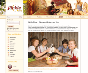 jaeckle-ulm.info: Jäckle Käse - Käsespezialitäten aus Ulm - Jäckle Käse Ulm
Jäckle Käse Ulm