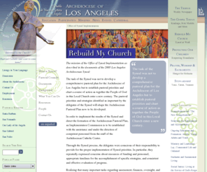 lasynod.org: Archdiocese of Los Angeles
Offers inspiration, education and ways to grow spiritually and be involved in the Catholic Church in Los Angeles, Ventura and Santa Barbara Counties.