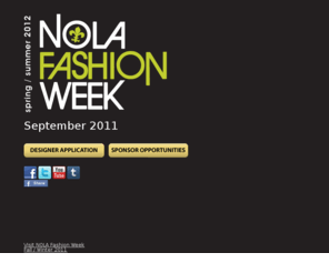 nofw2011.com: #LAisthenewLA :: NOLA FASHION WEEK :: MARCH 21-26, 2011
New Orleans Fashion week will consist of a collection of fashion-based events and activities throughout New Orleans culminating in a two-day finale of 10 full-length runway shows. Each designer is slated to show their Fall/Winter Collection to an audience of influencers, VIPs, and buyers. With four designers already on board, this project is something that is sure to gain national attention.