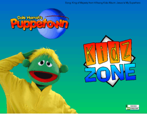 puppetown.org: Puppetown Kidz Zone - Enter
Rev. Dale Harrah's Puppetown Children's Ministry