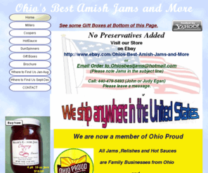 ohiosbestamishjams.com: OHIO'S BEST AMISH JAMS
Homemade Amish Jams
Amish Jam
Amish Jams that are homemade
Real Amish Jam
Real Amish Jams
amish jams
ohios best
amish
Ohio Proud
ohiosbestamishjams
OHIOS BEST AMISH JAMS
Amish Made Gift Baskets
amish jam, amish jams, amish jams & jellies