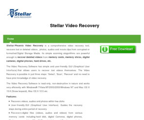 stellarvideorecovery.com: Video Recovery software -  recovers lost corrutped videos audios from various Digital Camera, Camcorder
Video recovery software - recover lost deleted and formatted digital videos, photos, pictures, various music files from digital media, memory cards, Digital Camcorder, hard drive, flash card and digital cameras.