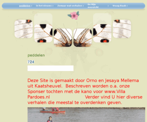 peddelen.info: peddelen voor Villa Pardoes - peddelen

			Deze Site is gemaakt door Orno Mellema en Jesaya Mellema uit Kaatsheuvel.  Beschreven worden o.a. onze Sponser tochten met de kano voor Villa Pardoes.Verder vind U hier diverse verhalen die meestal te overdenken geven.
		