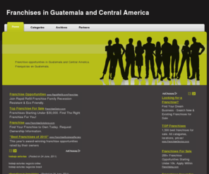 hondurasfranchises.com: Franchises in Guatemala and Central America
Franchise opportunities in Guatemala and Central America. Franquicias en Guatemala.