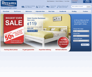 themattcompany.biz: Beds, Bed Frames, Mattresses & Bedroom Furniture at Dreams
Huge Choice Half Price at Dreams. Buy beds online at the lowest prices from Britain's leading bed specialist