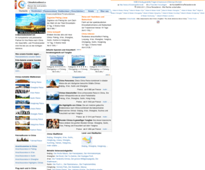 chinareisedienst.de: China Reise, China Reisen, China Rundreise, China Urlaub, China-Reise, Chinareisen, Reise China
Informationsportale in China zu China Reisen, bietet kundenspezifische Reise mit personalisiertem Service wie Reisepgrogramme durch China, Fluege in China oder Hotels in China, Individualreisen, Gruppenreisen, Reisen nach Tibet und Yangtze Reisen und  Badeurlaub in China. Erleben Sie China individuell mit Ihrem persoenlichen Reiseleiter!