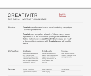creativitor.com: Creativitr | The Social Internet Innovator | media@creativitr.com
Creativitr is the leader in innovative social media products, strategy, and technology. Contact us to find out more... 