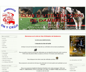 cudambenois.fr: Club d'utilisation de Dambenois
Club d'utilisation de Dambenois. Education canine et discplines canines multiples.