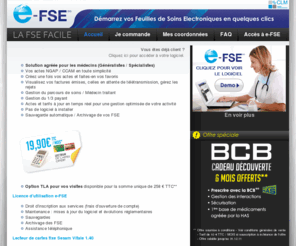 e-fse.net: e-FSE
E-FSE, dmarrez vos feuilles de soins lectroniques en quelques clics !