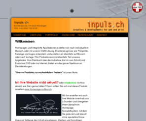 inpuls.ch: Inpuls, creatives and developements for Web and Pr
Inpuls.ch, solutec-swiss, Thomas Zahnd<br> 
Eichenweg 21<br> 
CH-3110 Münsingen 