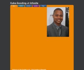 cubagoodingjr.net: Cuba Gooding Jr .net - Biography, Pictures, Videos, & Quotes
 Cuba Gooding Jr - Biography, Photos, Videos and Quotes