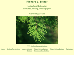 conifersforgardens.com: Conifers for Gardens by Richard Bitner
Richard Bitner's new book: Conifers for Gardens.