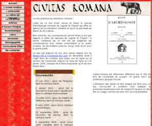 civitas-romana.info: civitas romana : le site de la civilisation romaine
Ce site souhaite vulgariser la connaissance de l'antiquité romaine, de Rome et de sa civilisation, au plus grand nombre