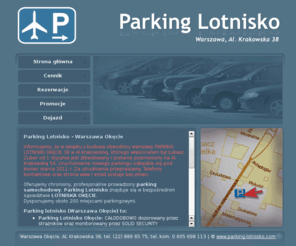 parking-lotnisko.com: Parking Lotnisko Okęcie - Warszawa - parking przy lotnisku
Parking przy lotnisku Warszawa Okęcie - zapraszamy: konkurencyjne ceny, bezpłatny transfer na lotnisko