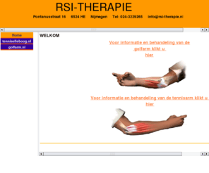 rsi-therapie.nl: Home
RSI en de meest effectieve behandeling. Tevens tennis- en golferselleboogbehandeling. Als u snel en effectief van u klachten af wil.