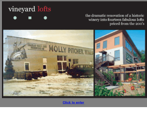 vineyardlofts.com: Welcome to The Vineyard Lofts
The dramatic renovation of a historic winery into 14 fabulous lofts