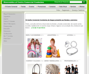 cccombeima.com: Centro Comercial Combeima - Ibagué
Colombia Comercial, coemrcio colombia, Centro Comercial Combeima de Ibague, Colombia, comercio virtual Tolima, centros comerciales colombianos, hotel Dann, joyerias, ropa marcas, zapatos, giros ibague, comercio ibague,  centros coemrciales colombia