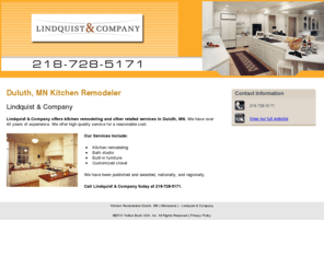 kitchenduluthermodel.com: Kitchen Remodelers Duluth, MN ( Minnesota ) - Lindquist & Company
Lindquist & Company offers kitchen remodeling and other related services in Duluth, MN. Call 218-728-5171 today.