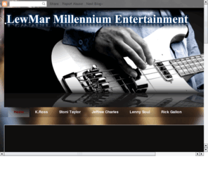 lewmarartistmanagement.net: Artist Management with LewMar Entertainment |Tour support, Record label, Recording studio, Music Marketing and Promotion
Music and Artist Management, LewMar Entertainment takes bands form club to center stage. Booking, recording, tour support, worldwide music distribution and industry exposure for Music business.