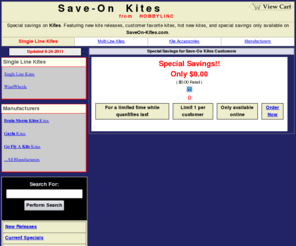 saveon-kites.com: Save On Save On Kite Kits, Single-Line Kites, Multi-line Kites, Windwheels, and Accessories.
Up to 60% off Kites, Single-Line Kites, Stunt Kites, and more....