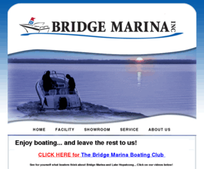 bridgemarineboatingclub.com: Bridge Marina Inc. - Homepage Best marina on Lake Hopatcong
Bridge Marina, Inc. is a full service marina on Lake Hopatcong, NJ since 1957 offering prime dock slips and services, new and used boat sales, complete service department including winterization and storage, marine merchandise store, and a full service fu