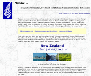 nukiwi.com: NuKiwi - New Zealand Immigration, Investment and Relocation Information & Services
New Zealand immigration, investment and relocation 
information for living in, working in, or moving to new zealand.