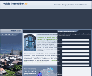 valais-immobilier.net: Valais immobilier  Agence immobilière Valais Suisse  Annonces achat vente - canton Valais Suisse
Valais immobilier : Agence immobilière située à Saxon, Valais Suisse. Achat, vente de terrain, maison, chalet, appartement. Consultez nos annonces immobilières.