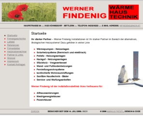 findenig.com: Werner Findenig - Ihr Installateur aus Mittlern/Kärnten - Wärmepumpen, Sonnenenergie, Heizungen, Bäder
Werner Findenig Installationen ist Ihr starker Partner im Bereich der alternativen, ökologischen Heizsysteme! Wärmepumpen, Solarheizsysteme, Pelletsheizungen, Hack- & Stückgutheizungen ...